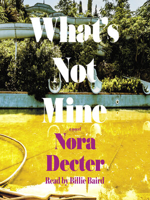 cover image of What's Not Mine